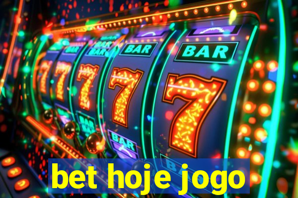 bet hoje jogo