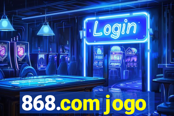 868.com jogo