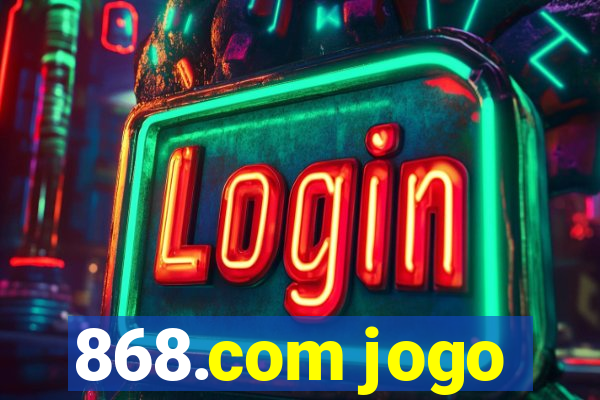 868.com jogo