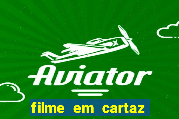 filme em cartaz cine santa clara