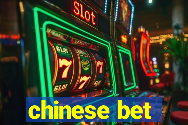 chinese bet