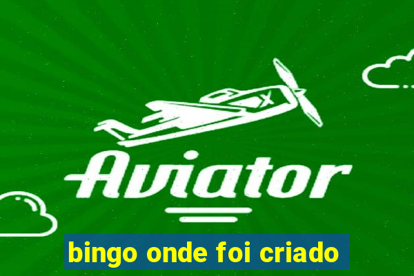 bingo onde foi criado