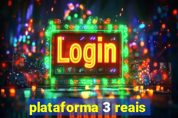 plataforma 3 reais