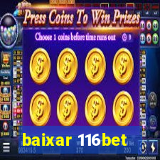 baixar 116bet