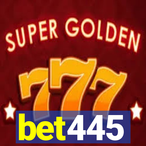 bet445