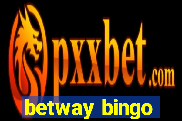 betway bingo