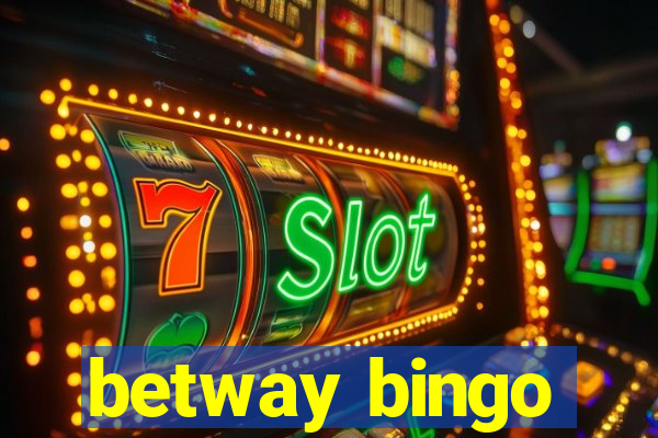 betway bingo