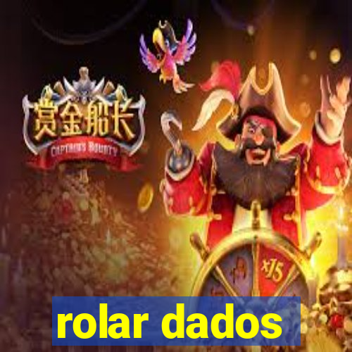 rolar dados