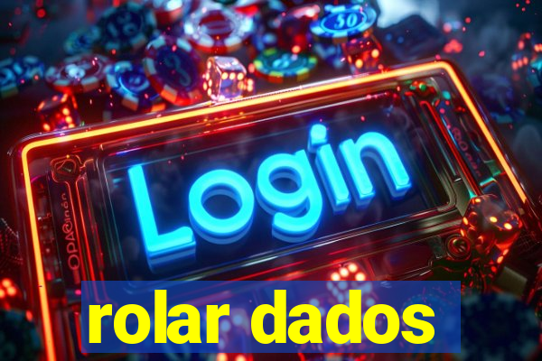 rolar dados