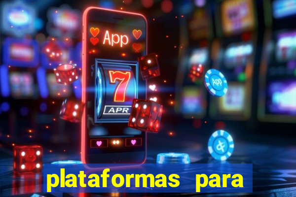 plataformas para jogar demo