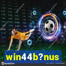 win44b?nus