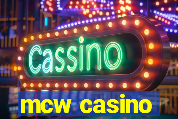 mcw casino