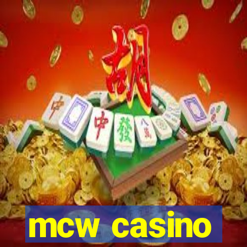 mcw casino