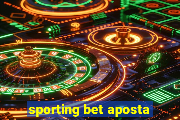 sporting bet aposta