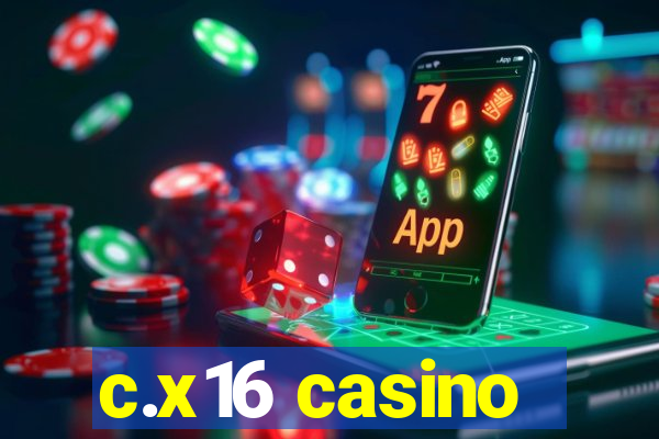 c.x16 casino