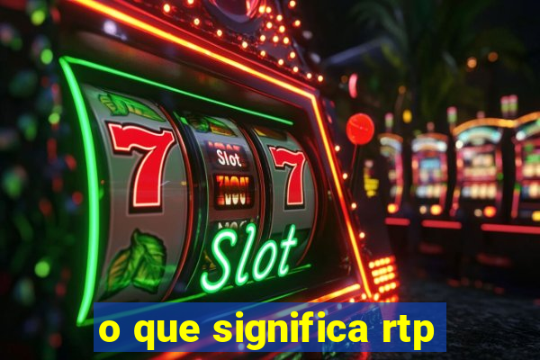 o que significa rtp