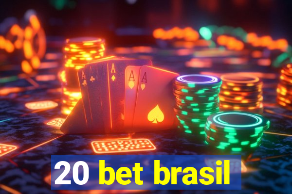 20 bet brasil