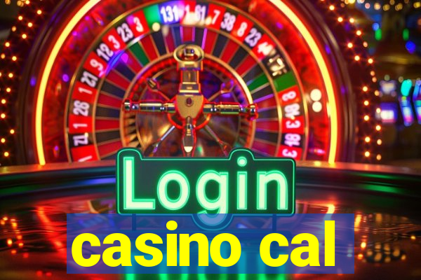 casino cal