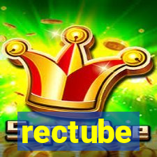 rectube