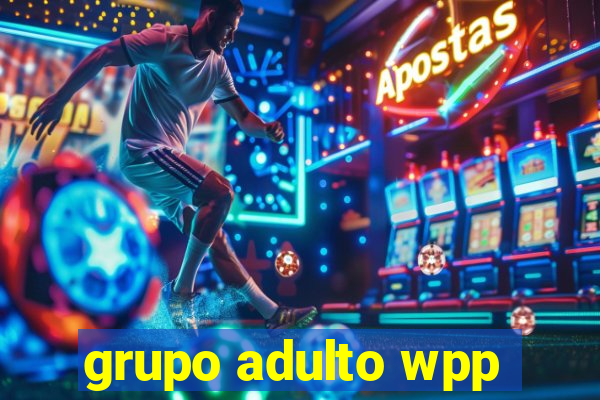 grupo adulto wpp