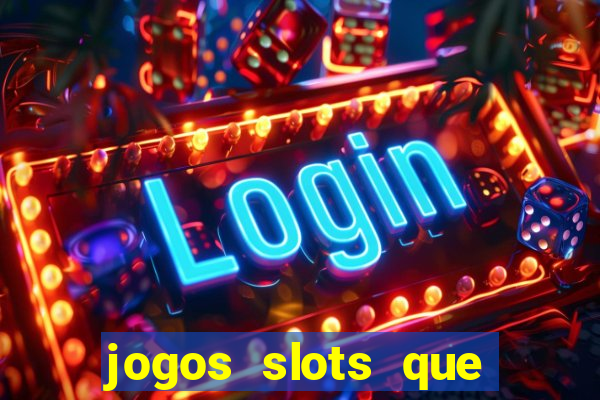 jogos slots que pagam de verdade