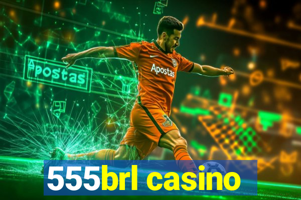 555brl casino