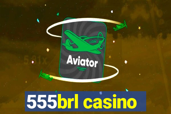 555brl casino