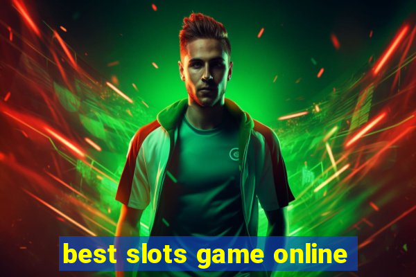 best slots game online