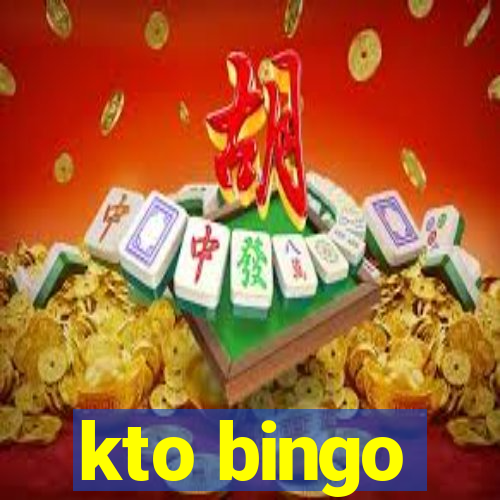 kto bingo