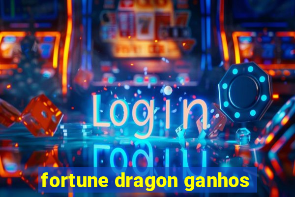 fortune dragon ganhos