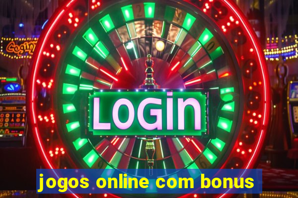 jogos online com bonus