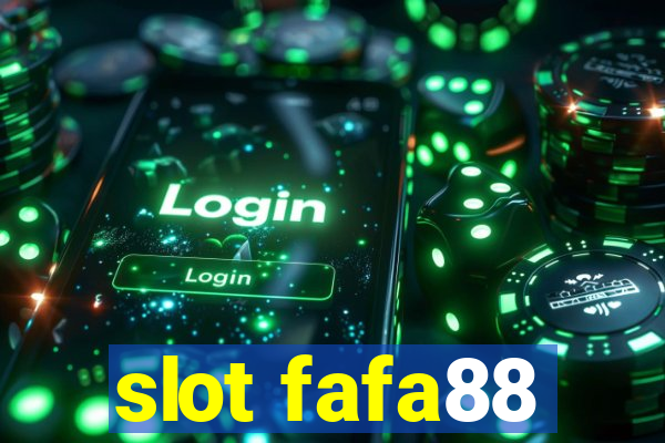 slot fafa88