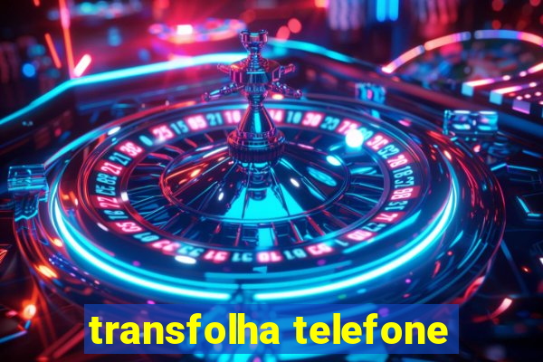 transfolha telefone