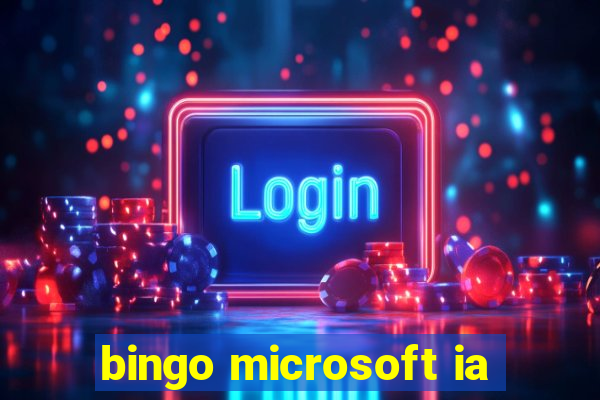 bingo microsoft ia