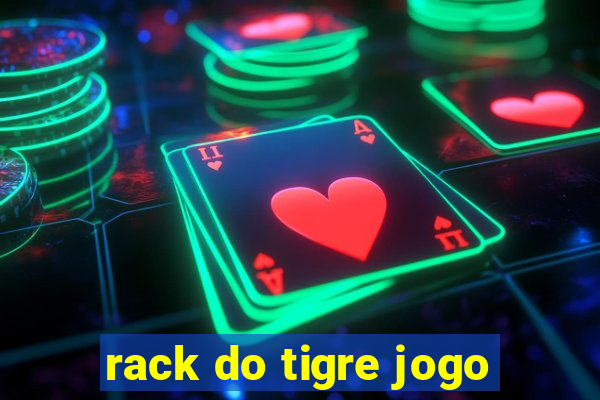 rack do tigre jogo