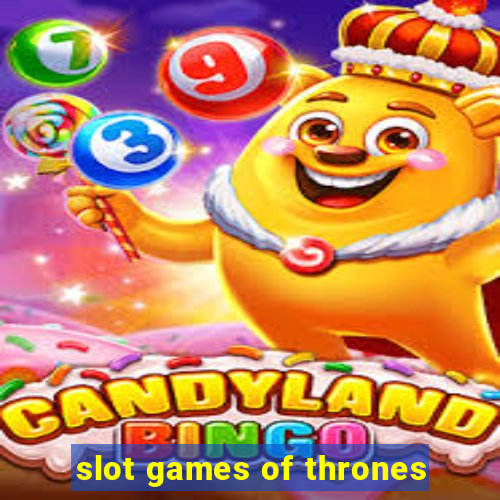 slot games of thrones