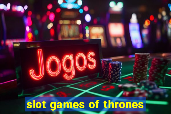 slot games of thrones