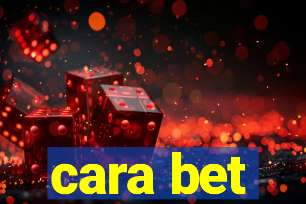 cara bet