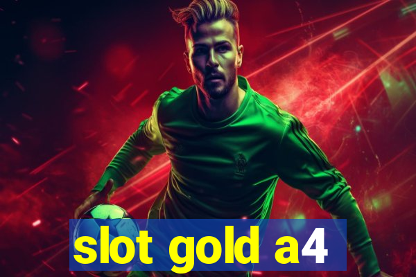 slot gold a4