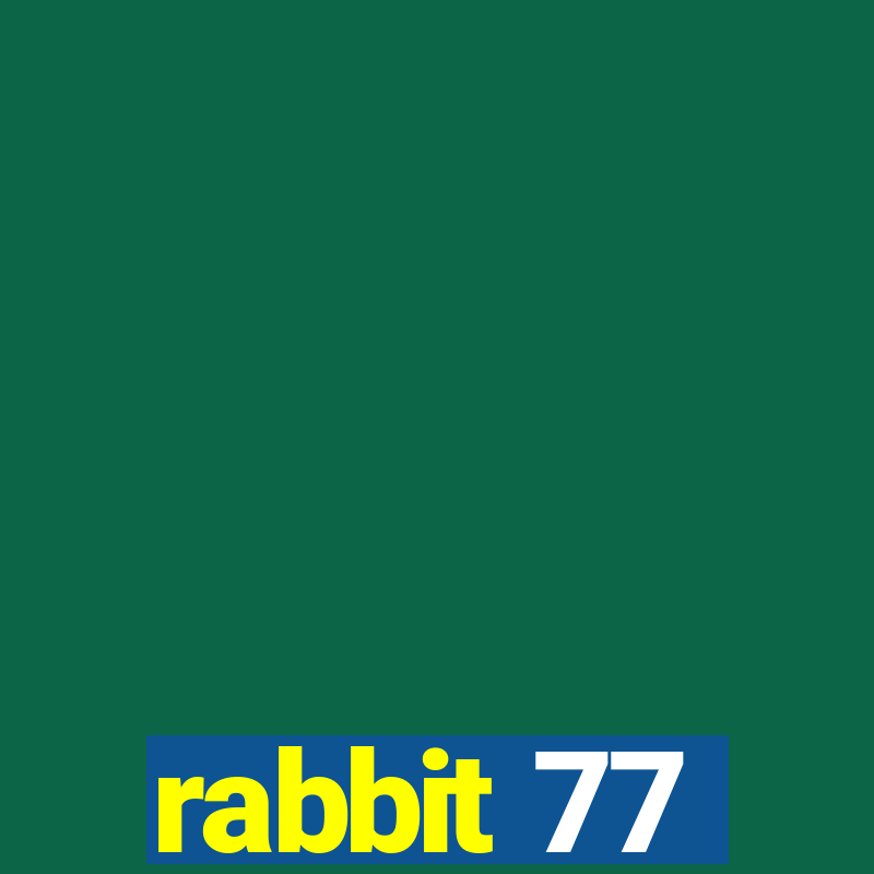 rabbit 77