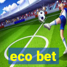 eco bet