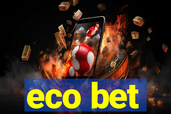 eco bet