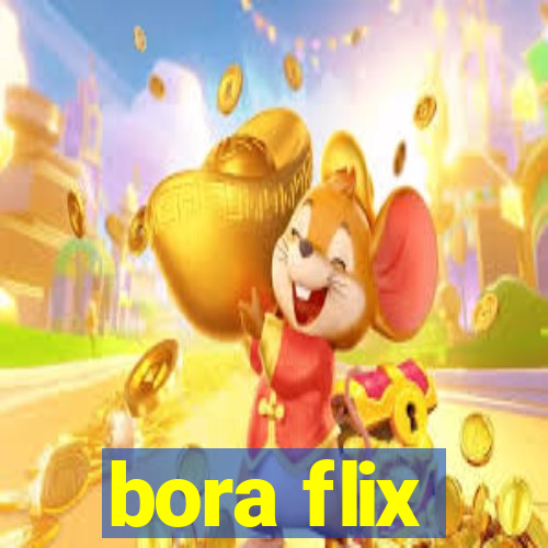 bora flix