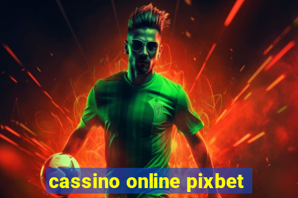 cassino online pixbet