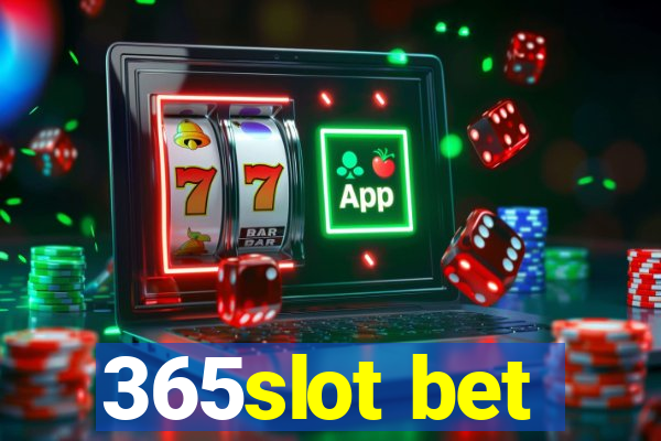 365slot bet