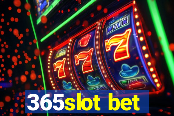 365slot bet