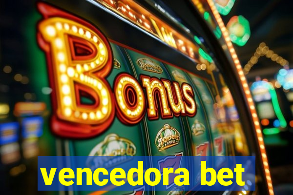 vencedora bet