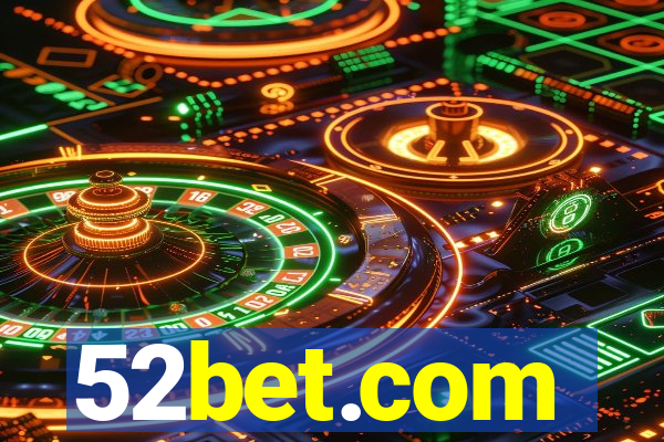 52bet.com