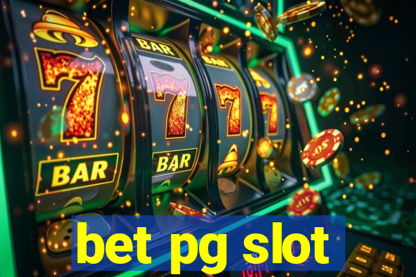 bet pg slot