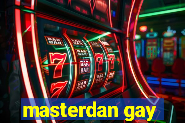 masterdan gay